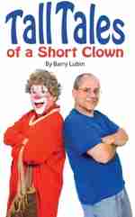 Tall Tales of a Short Clown by Barry Lubin